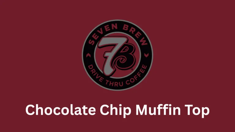 7 Brew Chocolate Chip Muffin Top