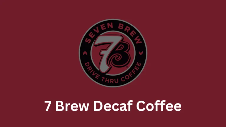 7 Brew Decaf Coffee
