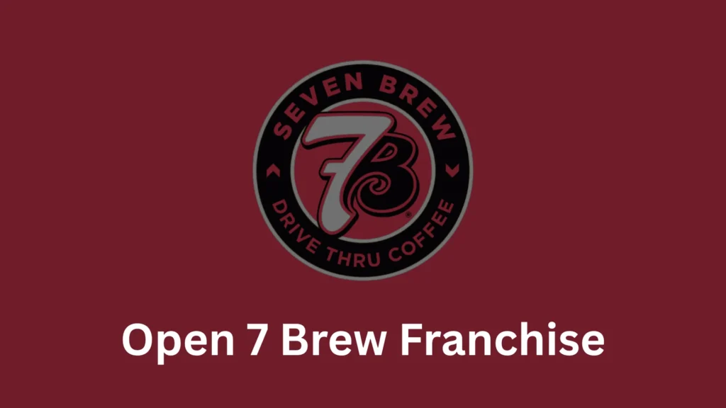 7 Brew Franchise