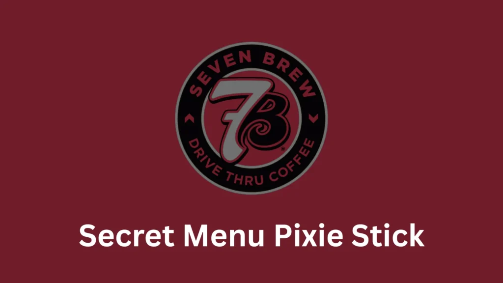 7 Brew Secret Menu Pixie Stick