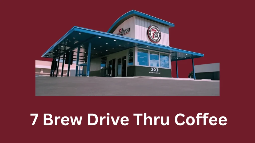 7 Brew Drive Thru Coffee