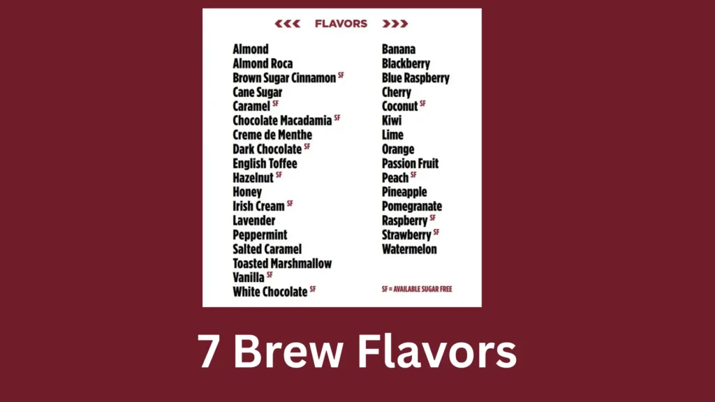 7 Brew Flavors