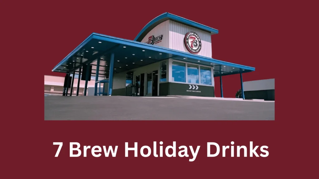 7 Brew Holiday Drinks